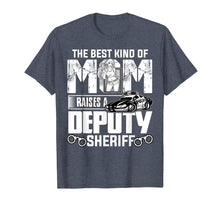 Ladda upp bild till gallerivisning, Funny shirts V-neck Tank top Hoodie sweatshirt usa uk au ca gifts for The Best Kind Of Mom Raises A Deputy Sheriff T Shirt 1831405
