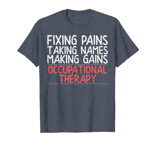 Funny shirts V-neck Tank top Hoodie sweatshirt usa uk au ca gifts for Funny Occupational Therapy Shirt for OT Gifts Therapy Gifts 3501946
