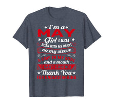 Ladda upp bild till gallerivisning, Funny shirts V-neck Tank top Hoodie sweatshirt usa uk au ca gifts for I Am A May Girl I Was Born My Heart Birthday Shirt For Women 3890751
