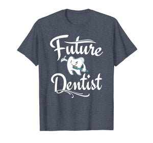 Funny shirts V-neck Tank top Hoodie sweatshirt usa uk au ca gifts for Future Dentist T Shirt Dental Student Gifts Cute Funny 488920