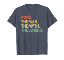Ladda upp bild till gallerivisning, Pops The Man The Myth The Legend  T-Shirt 71318
