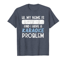 Ladda upp bild till gallerivisning, Funny shirts V-neck Tank top Hoodie sweatshirt usa uk au ca gifts for Funny Name Tag T-Shirt - I Have A Karaoke Problem 2559618
