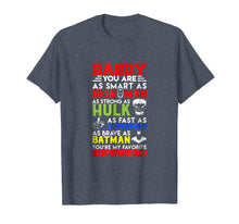 Ladda upp bild till gallerivisning, Daddy You Are My Favorite Superhero Family T-Shirt Super Dad
