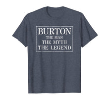 Ladda upp bild till gallerivisning, Funny shirts V-neck Tank top Hoodie sweatshirt usa uk au ca gifts for Burton T Shirt Gift: The Man Myth Legend 2095475
