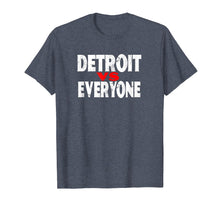 Ladda upp bild till gallerivisning, Funny shirts V-neck Tank top Hoodie sweatshirt usa uk au ca gifts for Detroit VS Everyone T-Shirt Funny Michigan Gift Shirt 2972803
