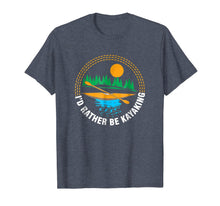 Ladda upp bild till gallerivisning, I'd Rather Be Kayaking - Funny Gift T-Shirt 978115
