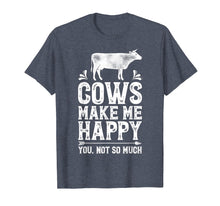 Ladda upp bild till gallerivisning, Funny shirts V-neck Tank top Hoodie sweatshirt usa uk au ca gifts for Cows Make Me Happy T Shirt Funny Cow Farm Farmer Gifts Tee 1218701
