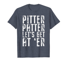 Ladda upp bild till gallerivisning, Funny Pitter T Shirt Patter Let's Get At Er TShirt 65553
