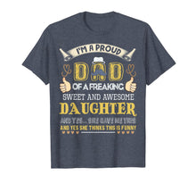 Ladda upp bild till gallerivisning, Mens Gift For Dad From Daughter- Funny Father's Day Gift T-Shirt 93500
