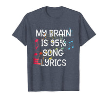 Ladda upp bild till gallerivisning, Funny shirts V-neck Tank top Hoodie sweatshirt usa uk au ca gifts for My Brain is 95% Song Lyrics T-Shirt 1382883

