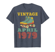 Ladda upp bild till gallerivisning, Funny shirts V-neck Tank top Hoodie sweatshirt usa uk au ca gifts for 1979 Birthday Gifts April 1979 T-Shirt 40 Years Old Shirt 2893378
