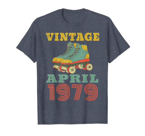 Funny shirts V-neck Tank top Hoodie sweatshirt usa uk au ca gifts for 1979 Birthday Gifts April 1979 T-Shirt 40 Years Old Shirt 2893378