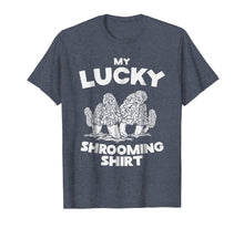 Ladda upp bild till gallerivisning, Funny shirts V-neck Tank top Hoodie sweatshirt usa uk au ca gifts for My Lucky Shrooming Shirt Morel Mushroom Hunting 2527845

