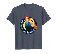 Ladda upp bild till gallerivisning, Funny shirts V-neck Tank top Hoodie sweatshirt usa uk au ca gifts for Rosie The Riveter Retro Nevertheless She Persisted Shirt 1534412
