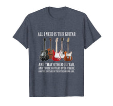 Ladda upp bild till gallerivisning, Funny shirts V-neck Tank top Hoodie sweatshirt usa uk au ca gifts for All I Need Is This Guitar T-Shirt For Any Musician 827361
