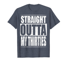 Ladda upp bild till gallerivisning, Funny shirts V-neck Tank top Hoodie sweatshirt usa uk au ca gifts for Straight Outta My Thirties T-Shirt Funny 40th Birthday Gift 1261295
