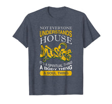 Ladda upp bild till gallerivisning, Funny shirts V-neck Tank top Hoodie sweatshirt usa uk au ca gifts for Not Everyone Understands House Music T Shirt 710337
