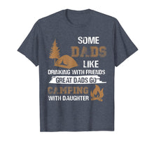 Ladda upp bild till gallerivisning, Great Dad Go camping with Daughter shirt Fathers day Dad Tee 58541
