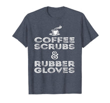 Ladda upp bild till gallerivisning, Funny shirts V-neck Tank top Hoodie sweatshirt usa uk au ca gifts for Funny Medical Shirt: Coffee, Scrubs &amp; Rubber Gloves Shirt 2081314
