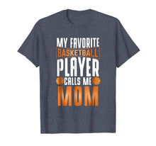 Ladda upp bild till gallerivisning, Funny shirts V-neck Tank top Hoodie sweatshirt usa uk au ca gifts for My Favorite Basketball Player Calls Me Mom Basketball Shirt 1952266
