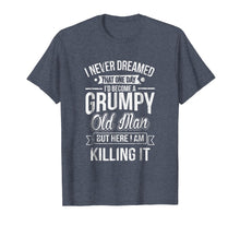 Ladda upp bild till gallerivisning, Funny shirts V-neck Tank top Hoodie sweatshirt usa uk au ca gifts for Funny Never Dreamed That I'd Become A Grumpy Old Man T-Shirt 428572
