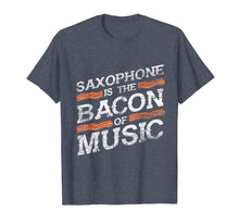 Ladda upp bild till gallerivisning, Funny shirts V-neck Tank top Hoodie sweatshirt usa uk au ca gifts for Saxophone T-Shirt - Bacon Of Music - Saxophonist Shirts Gift 3851686
