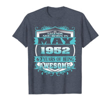 Ladda upp bild till gallerivisning, Funny shirts V-neck Tank top Hoodie sweatshirt usa uk au ca gifts for Legends Born in May 1952 Tshirt - 67th Birthday Gift 1253267
