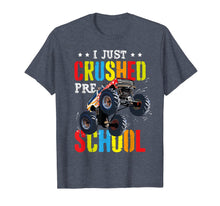 Ladda upp bild till gallerivisning, I Just Crushed Preschool Monster Truck Graduation Pre-K Gift T-Shirt 44251
