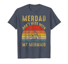 Ladda upp bild till gallerivisning, Mens Vintage Merdad Dont mess with my Mermaid Tshirt Gift 769543
