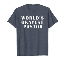 Ladda upp bild till gallerivisning, Mens Worlds Okayest Pastor T-Shirt 270555
