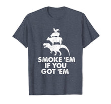 Ladda upp bild till gallerivisning, Smoke 'Em If You Got 'Em Smokin' Pit Grill Gifts Fathers Day T-Shirt-3192582
