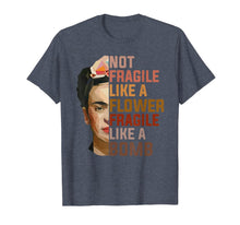 Ladda upp bild till gallerivisning, Not Fragile Like A Flower, Fragile Like A Bomb T-Shirt 141351
