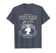 Ladda upp bild till gallerivisning, Society of Obstinate Headstrong Girls Jane Austen Shirt 531814
