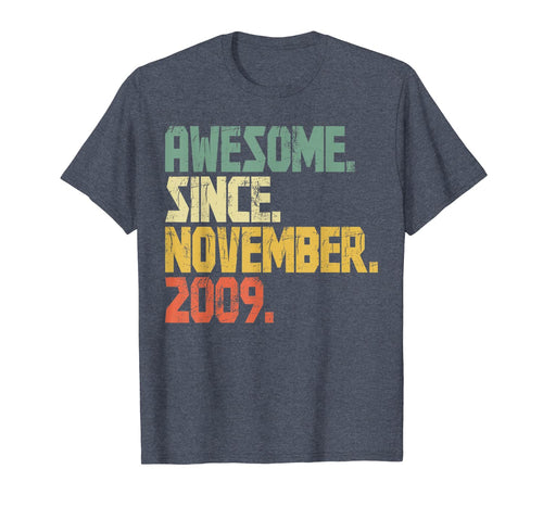 10 years old TShirt Gifts- Awesome Since November 2009 T-Shirt 127989