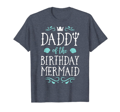 Daddy Of The Birthday Mermaid Gifts Merman Family Matching T-Shirt-649261