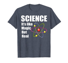 Ladda upp bild till gallerivisning, Science It's Like Magic But Real Scientists Gifts Men Women T-Shirt-3212006
