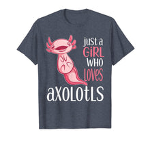 Ladda upp bild till gallerivisning, Just a Girl Who Loves Axolotls Funny Axolotl T-Shirt-1631984
