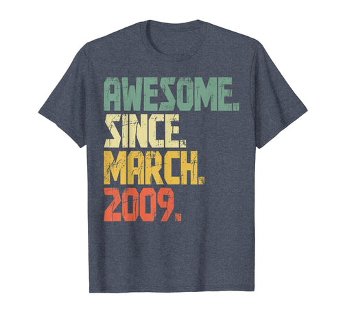 11 years old Gifts Shirt Awesome Since March 2009 T-Shirt336366
