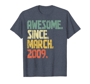 11 years old Gifts Shirt Awesome Since March 2009 T-Shirt336366