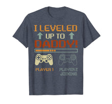 Ladda upp bild till gallerivisning, I Leveled up to Daddy-Vintage Gamer-Promoted to Daddy Shirt 267175
