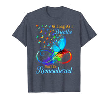 Ladda upp bild till gallerivisning, As Long As I Breathe You'll Be Remembered Butterfly T-Shirt 271119
