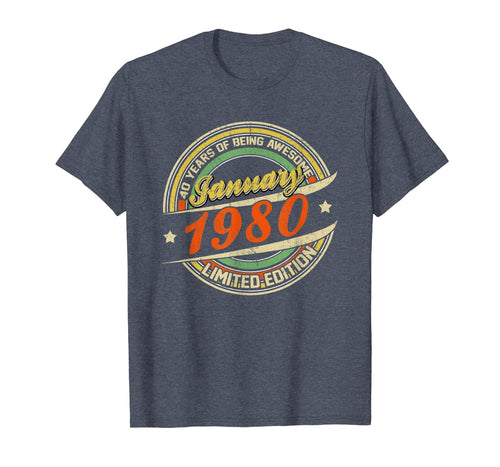Funny shirts V-neck Tank top Hoodie sweatshirt usa uk au ca gifts for Born In JANUARY 1980 Limited Edition 40th Birthday Gifts T-Shirt 996655