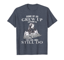 Ladda upp bild till gallerivisning, Some of us Grew up Listening to Bob tshirt Seger Funny Music T-Shirt 296202
