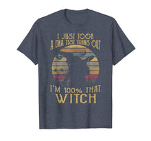 Ladda upp bild till gallerivisning, I Just Took A Dna Test Turns Out I'm 100 Percent That Witch T-Shirt 169498
