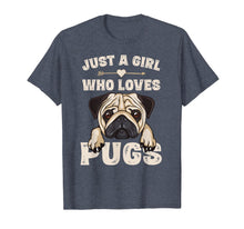 Ladda upp bild till gallerivisning, Funny Pug Dog Gifts for Girls Just A Girl Who Loves Pugs T-Shirt-166170
