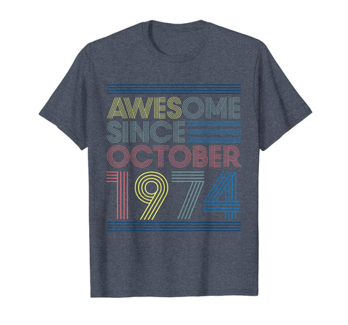 Awesome Since October 1974 Bday Gifts 45th Birthday T-Shirt 590000
