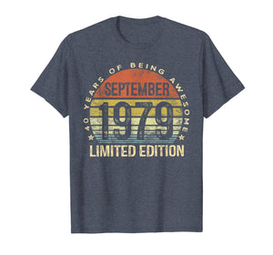 Born September 1979 Limited Edition Bday Gifts 40th Birthday T-Shirt 94085