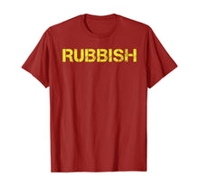Ladda upp bild till gallerivisning, Rubbish Funny T-Shirt Tee 375092
