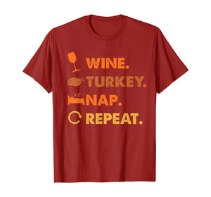 Funny Wine Turkey Nap Repeat Thanksiving Lover Gifts T-Shirt 916081