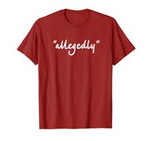 Ladda upp bild till gallerivisning, Funny shirts V-neck Tank top Hoodie sweatshirt usa uk au ca gifts for Funny Lawyer Gifts For Women Allegedly Shirt Attorney Men 2952285
